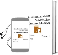 Descargar AudioLibro Tecnologías 2 eso Linux Andalucía Libro Electrónico del Alumno de Antonio Romero Quílez año 2012