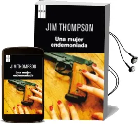 Descargar AudioLibro Una Mujer Endemoniada de Jim Thompson año 2012