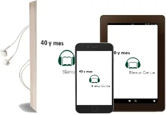 Descargar AudioLibro 40 y más de Blanca García año 2012