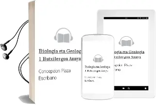 Descargar AudioLibro Biologia eta Geologia 1. Batxilergoa. Anaya de Concepción Plaza Escribano año 2012