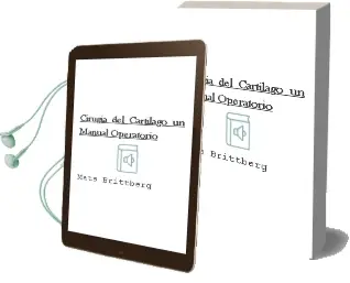Descargar AudioLibro Cirugia del Cartilago. un Manual Operatorio de Mats Brittberg año 2012