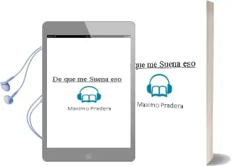 Descargar AudioLibro De qué me Suena eso de Máximo Pradera año 2012