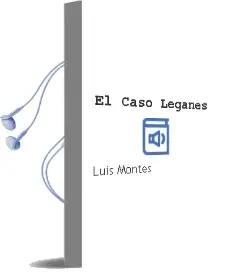 Descargar AudioLibro El Caso Leganés de Luis Montes año 2012