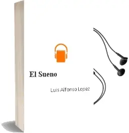 Descargar AudioLibro El Sueño de Luis Alfonso Lopez año 2012