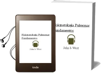 Descargar AudioLibro Fisiopatologia Pulmonar. Fundamentos de John B. West año 2012