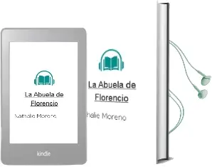 Descargar AudioLibro La Abuela de Florencio de Nathalie Moreno año 2012