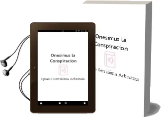 Descargar AudioLibro Onesimus (la Conspiracion) de Ignacio Serrahima Arbestain año 2012