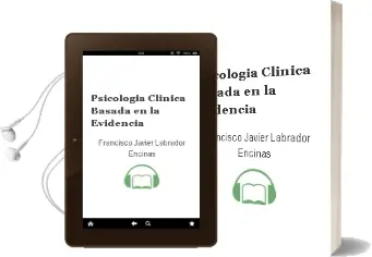 Descargar AudioLibro Psicología Clínica Basada en la Evidencia de Francisco Javier Labrador Encinas año 2012