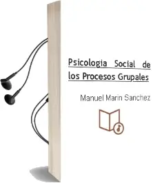Descargar AudioLibro Psicología Social de los Procesos Grupales de Manuel Marín Sánchez año 2012