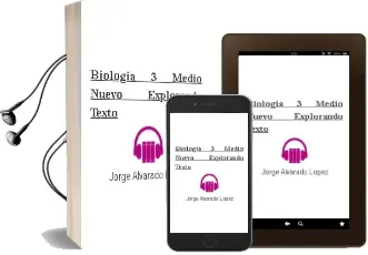Descargar AudioLibro Biología. 3° Medio. Nuevo Explorando. Texto  de Jorge Alvarado López año 2012