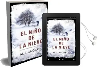 Descargar AudioLibro El Niño de la Nieve de M.J. Mcgrath año 2012