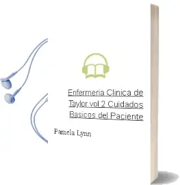 Descargar AudioLibro Enfermeria Clinica de Taylor. Vol. 2 Cuidados Basicos del Paciente de Pamela Lynn año 2012