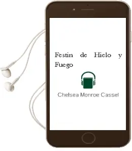 Descargar AudioLibro Festín de Hielo y Fuego de Chelsea Monroe Cassel año 2012