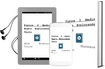 Descargar AudioLibro Física. 3° Medio. Nuevo Explorando. Texto  de Alicia Montecinos Bórquez año 2012