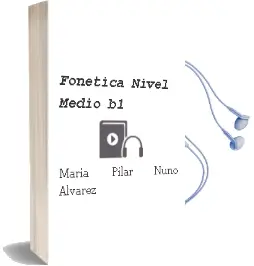 Descargar AudioLibro Fonética. Nivel Medio b1 de María Pilar Nuño Álvarez año 2012