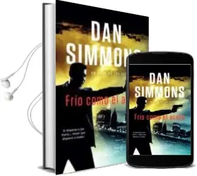 Descargar AudioLibro Frio Como el Acero de Dan Simmons año 2012