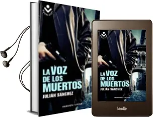 Descargar AudioLibro La voz de los Muertos de Julian Sanchez año 2012
