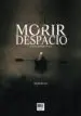 AudioLibro Morir Despacio de Alexis Ravelo