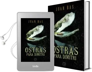Descargar AudioLibro Ostras para Dimitri de Juan Bas año 2012