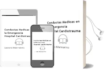 Descargar AudioLibro Conductas Medicas en la Emergencia. Hospital Cardiotrauma de Luciano Mannarino año 2012