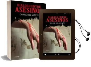 Descargar AudioLibro Dialogo Entre Asesinos de Daniel Del Monte año 2012