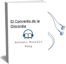 Descargar AudioLibro El Convento de la Discordia de Antonio Burillo Puig año 2012