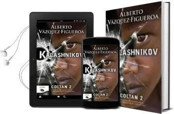 Descargar AudioLibro Kalashnikov: Coltan 2 de Alberto Vazquez Figueroa año 2012