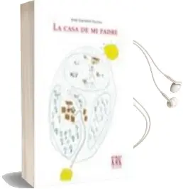 Descargar AudioLibro La Casa de mi Padre de Jaime Izquierdo Vallina año 2012