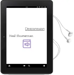 Descargar AudioLibro Desconexión de Neal Shusterman año 2012