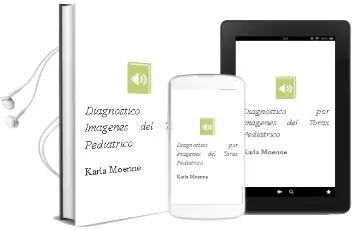 Descargar AudioLibro Diagnostico por Imagenes del Torax Pediatrico de Karla Moenne año 2012