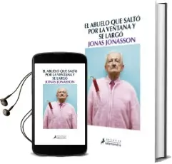Descargar AudioLibro El Abuelo que Salto por la Ventana y se Largo de Jonas Jonasson año 2012