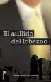 AudioLibro El Aullido del Lobezno de Angel Morales Lopez