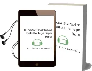 Descargar AudioLibro El Factor Scarpetta (Bolsillo Lujo Tapa Dura) de Patricia Cornwell año 2012