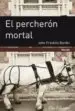 AudioLibro El Percheron Mortal de John Franklin Bardin
