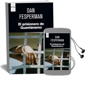 Descargar AudioLibro El Prisionero de Guantanamo (2ª Ed.) de Dan Fesperman año 2012