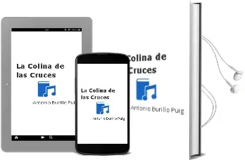 Descargar AudioLibro La Colina de las Cruces de Antonio Burillo Puig año 2012