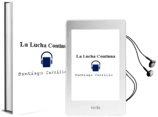 Descargar AudioLibro La Lucha Continúa de Santiago Carrillo año 2012