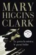 AudioLibro Le Gusta la Musica, le Gusta Bailar de Mary Higgins Clark