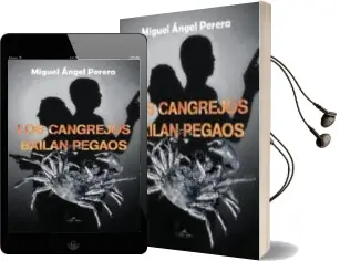 Descargar AudioLibro Los Cangrejos Bailan Pegaos de Miguel Angel Perera año 2012