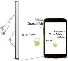 Descargar AudioLibro Manual de Neurofisiologia Clinica de Jorge Iriarte año 2012