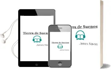 Descargar AudioLibro Tierra de Sueños de James Navas año 2012