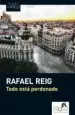 AudioLibro Todo Esta Perdonado de Rafael Reig