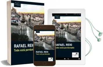 Descargar AudioLibro Todo Esta Perdonado de Rafael Reig año 2012