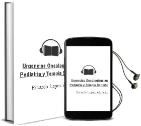 Descargar AudioLibro Urgencias Oncologicas en Pediatria y Terapia Soporte de Ricardo Lopez Almaraz año 2012