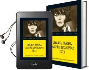 Descargar AudioLibro ¡Bang, Bang, Estas Muerto! (Ii) de Varios Autores año 2012