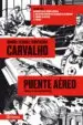 AudioLibro Carvalho:Puente Aereo de Manuel Vazquez Montalban