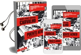Descargar AudioLibro Carvalho:Puente Aereo de Manuel Vazquez Montalban año 2012