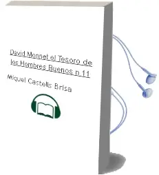 Descargar AudioLibro David Monnet: El Tesoro de los Hombres Buenos nº 11 de Miquel Castells Brisa año 2012