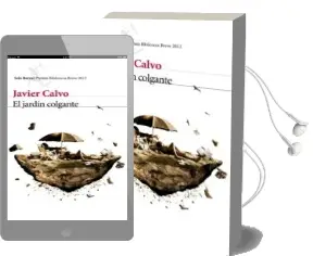 Descargar AudioLibro El Jardin Colgante (Premio Biblioteca Breve 2012) de Victorino Martin Garcia año 2012