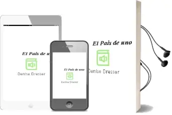 Descargar AudioLibro El País de uno de Denise Dresser año 2012